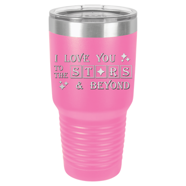 I Love You to the Stars Tumbler